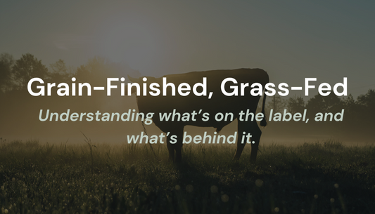 Grain-Finished, Grass-Fed
